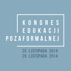 Kongres Edukacji Pozaformalnej 2014 - "Edukacja ustawiczna wyzwaniem nowoczesności"