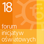 XVIII Forum Inicjatyw Oświatowych - "Nasi w świecie, inni w Polsce"